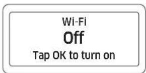 Wi-Fi Off Tap OK to turn on