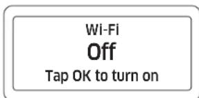 Wi-Fi Off Tap OK to turn on