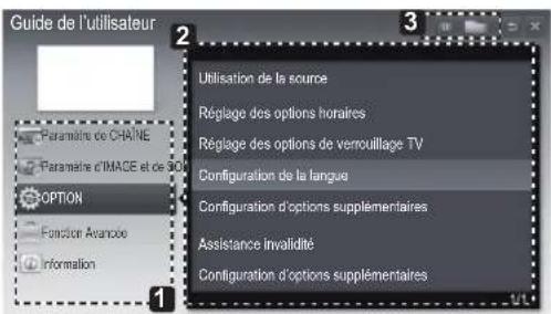 Guide de l'utilisateur Paramètre de CHAINE Paramètre d'IMAGE et de 90 OPTION Fonction Avancore Information Utilisation de la source Réglage des options horaires Réglage des options de verrouillage TV Configuration de la langue Configuration d'options supplémentaires Assistance invalidité Configuration d'options supplémentaires