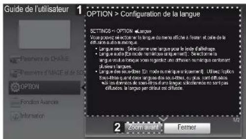 Guide de l'utilisateur 1 OPTION > Configuration de la langue SETTINGS > OPTION e Language • Vous pouvez se accretion en le langue du menu affectir à l'horé et cale de la diffusion d'Language. • L'argue uneur. Se s'épérime une langue pour le texte d'affirage. • L'argue uneur. En mode nuérature en various !. Selectirle la largue de vue le langue vous regarder, nous diffusent nuérique centenant plèuses langues. • L'argue des poukées En mode nuérique un'un merant !). Utilize l'option Sous-Minque qui donn être grises des ou acteurs, qu'il est diffusés. • Les déformés de ces deux modes sur la langue, éclavementes sont pas diffuses, la langue par début est diffuse. 2 zoom avant Fermer