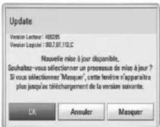 Update Version Lecture : 600285 Version Logiciel : 903.07.112.C Nouvelle mise à jour disponible. Souhaiter-vous sélectionner un processus de mise à jour ? Si vous sélectionner "Masquer", cette fenêtre n'apparaître plus jusqu'aux téléchargement de la version suivante. OK Annuler Masquer