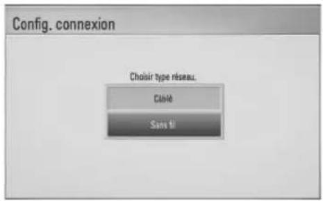 Config. connexion Choisir type réseau. Câbré Sans tî