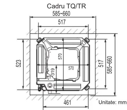 Cadru TQ/TR 585~660 517 523 570 319 570 517 585~660 461 Unitate: mm