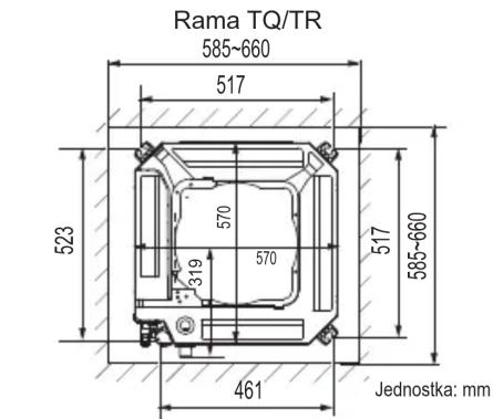 Rama TQ/TR 585~660 517 523 570 319 570 517 585~660 461 Jednostka: mm