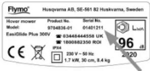 Flymo® Husqvarna AB, SE-561 82 Huskvarna, Sweden Hover mower Product No. Serial No. Model: 9704836-01 01401211 EasiGlide Plus 300V 034484444558 UK 1800882350 ROI IP54 230 V ~ 56 Hz 1.7 kW, 30 cm, 8.4 kg LWA 96 dB 2020