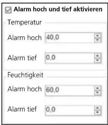 Alarm hoch und tief aktivieren Temperatur Alarm hoch 40,0 Alarm tief 0,0 Feuchtigkeit Alarm hoch 60,0 Alarm tief 0,0