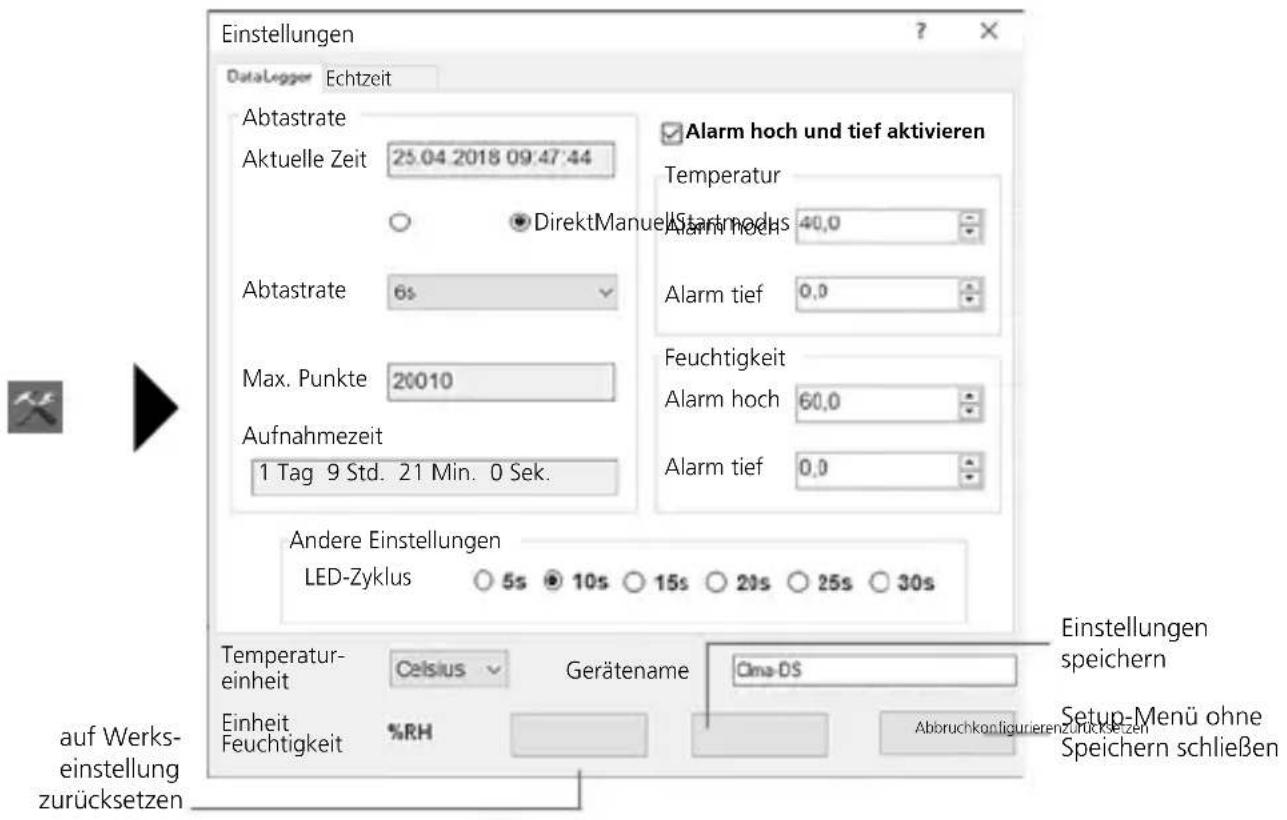 Einstellungen DataLogger Echtzeit Abtastrate Aktuelle Zeit 25.04 2018 09:47:44 Abtastrate 6s Max. Punkte 20010 Aufnahmezeit 1 Tag 9 Std. 21 Min. 0 Sek. Alarm hoch und tief aktivieren Temperatur Alarm hoch 40,0 Alarm tief 0,0 Feuchtigkeit Alarm hoch 60,0 Alarm tief 0,0 Andere Einstellungen LED-Zyklus 5s 10s 15s 20s 25s 30s Temperatur- einheit Celsius Gerätename Cima-DS Einheit Feuchtigkeit %RH Abbruchkonfigurierenzurücksetzen Einstellungen speichern Setup-Menü ohne Speichern schließen auf Werks- einstellung zurücksetzen