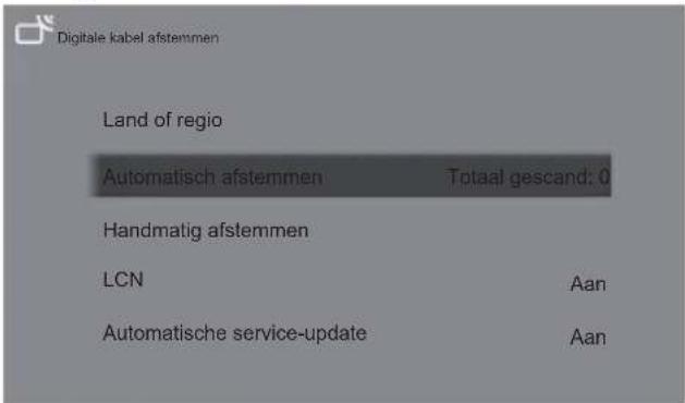 Digitale kabel afstemmen Land of regio Automatisch afstemmen Totaal gescand: 0 Handmatig afstemmen LCN Aan Automatische service-update Aan