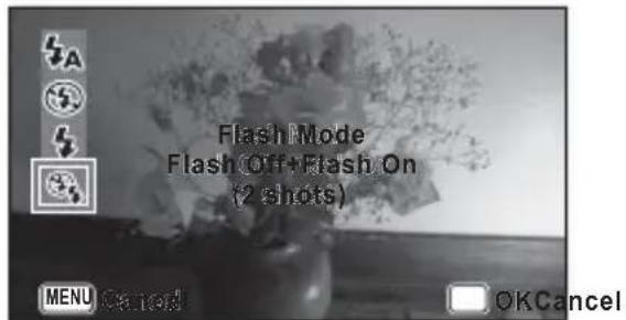 Flash Mode Flash Off+Flash On (2 shots) MENU RATED OKCancel
