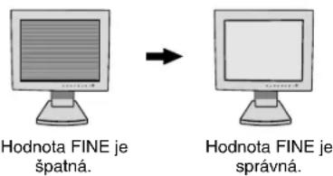NEC MultiSync LCD1980SX - | | FINE (Jemné nastavení, pouze pro analogový vstup) - 1