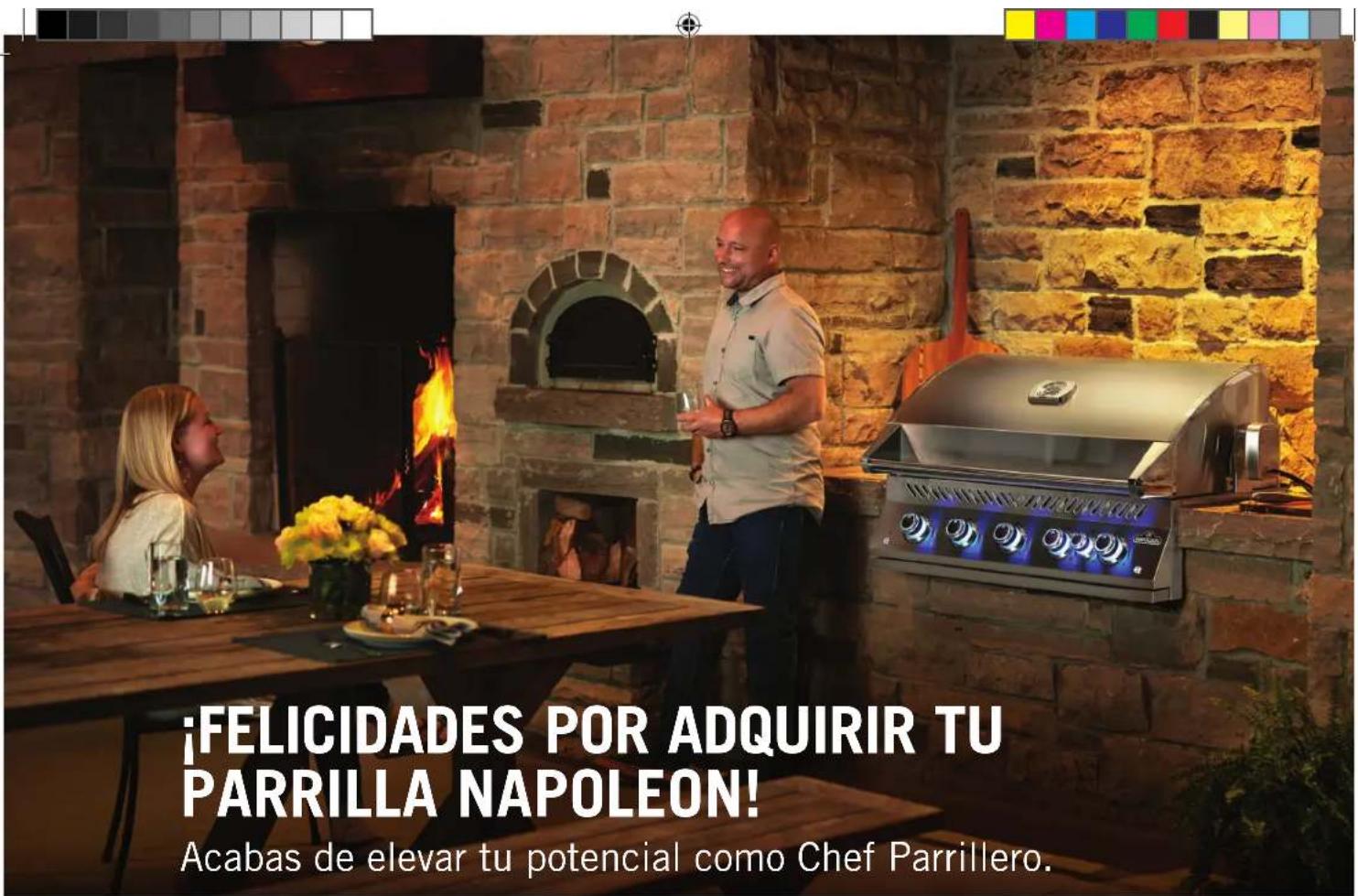 ¡FELICIDADES POR ADQUIRIR TU PARRILLA NAPOLEON! Acabas de elevar tu potencial como Chef Parrillero.