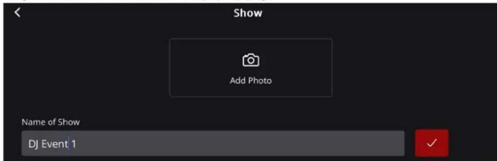 Show Add Photo Name of Show DJ Event 1