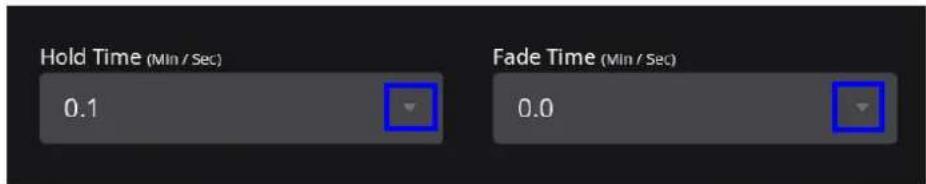 Hold Time (Min / Sec) 0.1 Fade Time (Min / Sec) 0.0