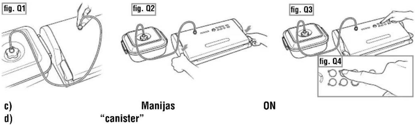 fig. Q1 c) d) Manijas "canister" ON fig. Q2 fig. Q3 fig. Q4