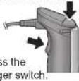 PANASONIC MXS401S - Press trigger switch while holding down the unlock button to start. - 2