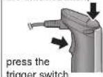 PANASONIC MXS401S - Press trigger switch while holding down unlock button. - 2