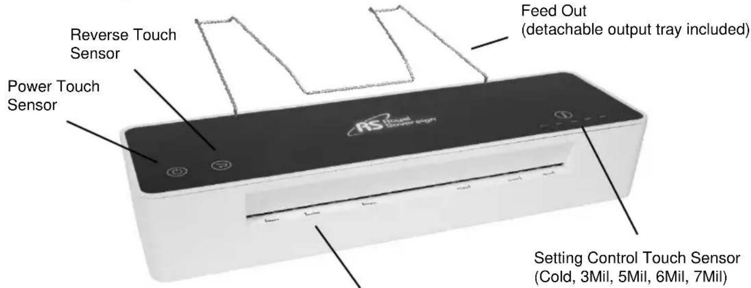 RS Dual Sensor Sign Power Touch Sensor Reverse Touch Sensor Feed Out (detachable output tray included) Setting Control Touch Sensor (Cold, 3Mil, 5Mil, 6Mil, 7Mil)