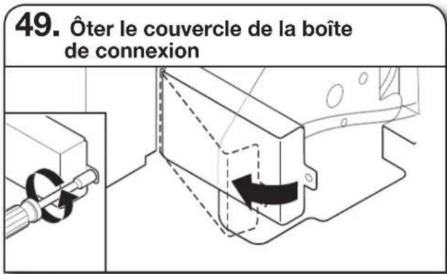 49. Ôter le couvercle de la boîte de connexion
