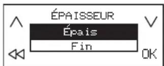 ÉPAISSEUR Épais Fin OK