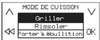 MODE DE CUISSON Griller Rissoler Porter à ébullition OK
