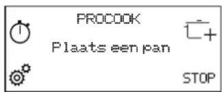 PROCOOK Plaats een pan STOP