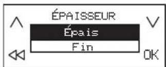 ÉPAISSEUR Épais Fin OK