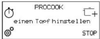 PROCOOK einen Topf hinstellen STOP