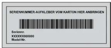 SERIENNUMMER-AUFKLEBER VOM KARTON HIER ANBRINGEN Seriennr. XXXXXX000000 Model-Nr.