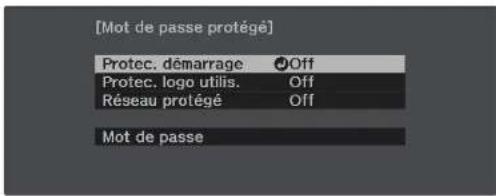 [Mot de passe protégé] Protec. démarrage Off Protec. logo utilis. Off Réseau protégé Off Mot de passe