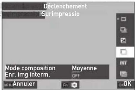 Déclenchement rSurimpressio Mode composition Moyenne Enr. img interm. OFF Annuler OK