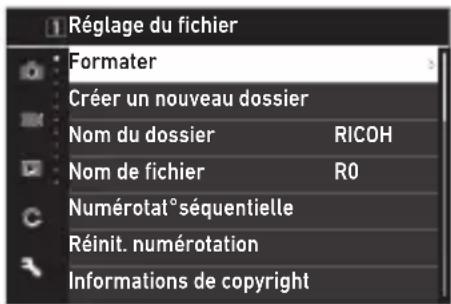 Réglage du fichier Formater Créer un nouveau dossier Nom du dossier RICOH Nom de fichier RO Numérotat° séquentielle Réinit. numérotation Informations de copyright