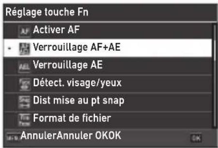 Réglage touche Fn Activer AF Verrouillage AF+AE Verrouillage AE Détect. visage/yeux Dist mise au pt snap Format de fichier AnnulerAnnuler OKOK