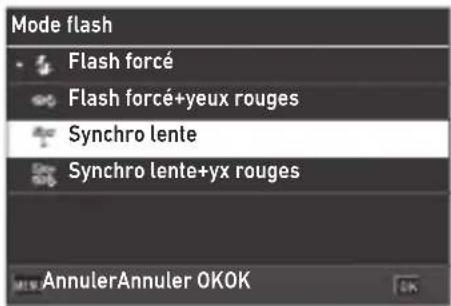Mode flash • Flash forcé • Flash forcé+yeux rouges • Synchro lente • Synchro lente+yx rouges AnnulerAnnuler OKOK