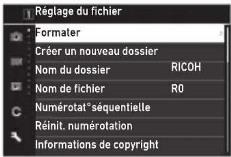 Réglage du fichier Formater Créer un nouveau dossier Nom du dossier RICOH Nom de fichier RO Numérotat° séquentielle Réinit. numérotation Informations de copyright