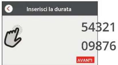 Inserisci la durata 54321 09876 AVANTI
