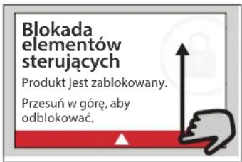 Blokada elementów sterujących Produkt jest zablokowany. Przesuń w góre, aby odblokować.