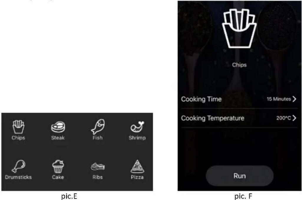 Chips Steak Fish Shrimp Drumsticks Cake Ribs Pizza pic.E Chip Cooking Time 15 Minutes > Cooking Temperature 200°C > Run pic. F