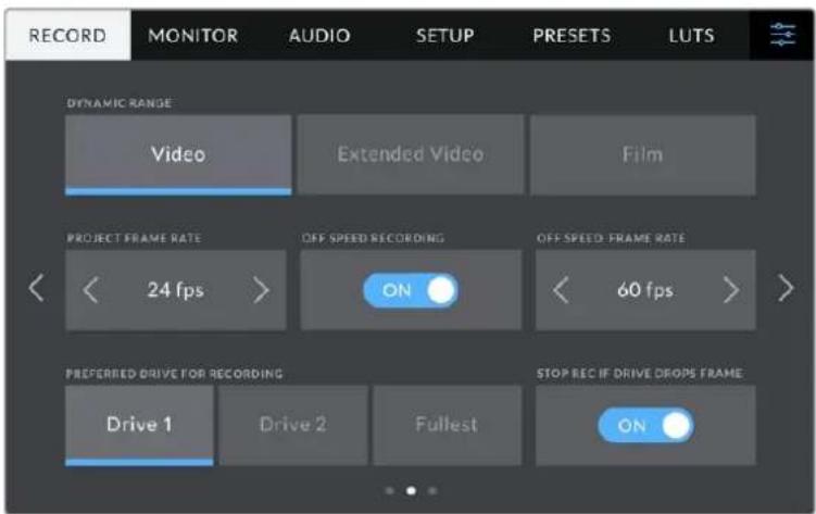 RECORD MONITOR AUDIO SETUP PRESETS LUTS DYNAMIC RANGE Video Extended Video Film PROJECT FRAME RATE OFF SPEED RECORDING OFF SPEED FRAME RATE 24 fps ON 60 fps > PREFERRED DRIVE FOR RECORDING Drive 1 Drive 2 Fullest STOP REC IF DRIVE DROPS FRAME ON