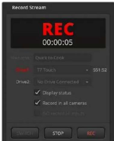 Record Stream REC 00:00:05 Watches: Quick to Cook T7 Touch 551.52 Drive2: No Drive Connected ✓ Display status ✓ Record in all cameras NO recorded input SWITCH STOP REC