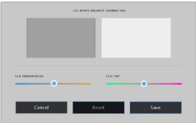 LCD WHITE BALANCE CALIBRATION LCD TEMPERATURE LCD TINT Cancel Reset Save