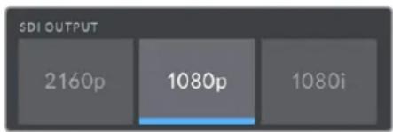 SDI OUTPUT 2160p 1080p 1080i