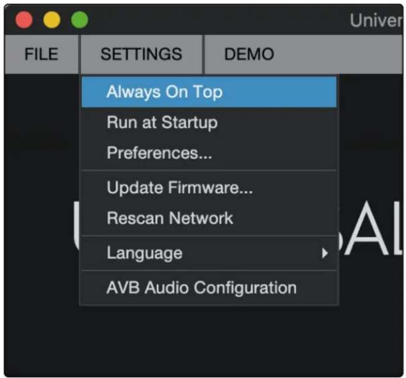 FILE SETTINGS DEMO Always On Top Run at Startup Preferences... Update Firmware... Rescan Network Language AVB Audio Configuration