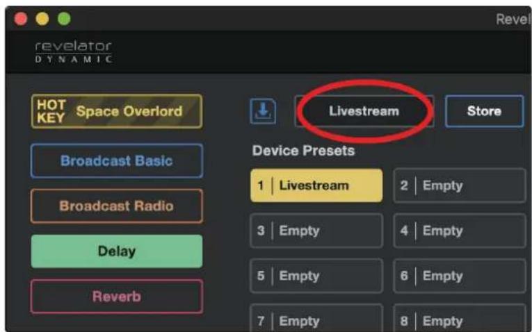 revelator DYNAMIC HOT KEY Space Overlord Broadcast Basic Broadcast Radio Delay Reverb Livestream Store Device Presets 1 | Livestream 2 | Empty 3 | Empty 4 | Empty 5 | Empty 6 | Empty 7 | Empty 8 | Empty