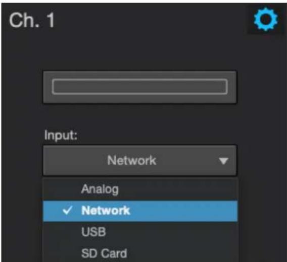 Ch. 1 Input: Network Analog ✓ Network USB SD Card
