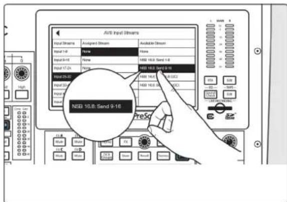 AVB Input Streams Input Streams Assigned Stream Available Stream Input 1-4 Name Hertz Input 5-16 Name Hertz 1600 16.0; Send 1-8 Input 17-24 Name Hertz 1600 16.0; Send 9-16 Input 25-32 Hertz 1600 16.0; AR/SC1 Input 32-40 Hertz 1600 16.0; AR/SC1 Hertz 1600 16.0; Send 9-16 NSB 18.8; Send 9-16