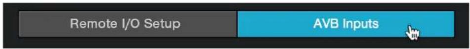 Remote I/O Setup AVB Inputs