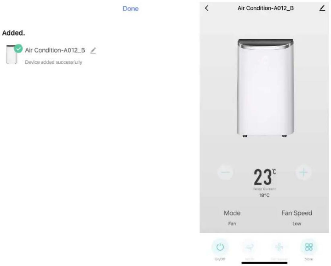 Done Air Condition-A012_B Added. Device added successfully Air Condition-A012_B 23°C Temp Current 18°C Mode Fan Fan Speed Low On/OFF None No more More