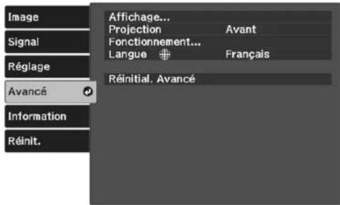 Image Signal Réglage Avancé Information Réinit. Affichage... Projection Avant Fonctionnement... Langue Français Réinitial. Avancé