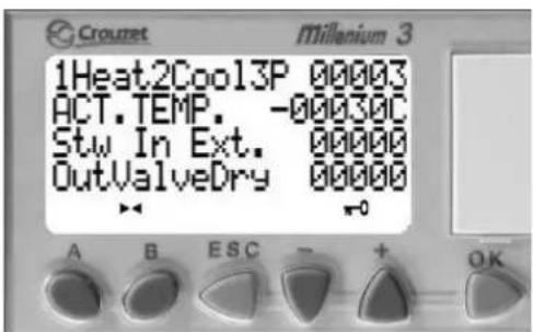 Crouret Millenium 3 1Heat2Cool3P 00003 ACT.TEMP. -00030C Stw In Ext. 00000 OutValveDry 00000 A B ESC - + OK