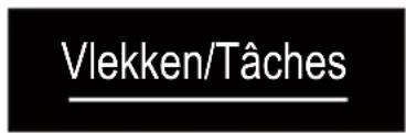 Vlekken/Tâches